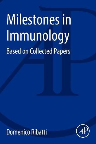 Cover image for Milestones in Immunology: Based on Collected Papers