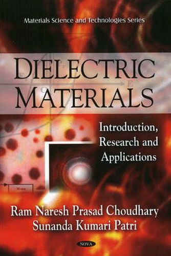 Cover image for Dielectric Materials: Introduction, Research & Applications