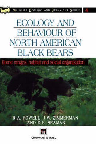 Cover image for Ecology and Behaviour of North American Black Bears: Home Ranges, Habitat and Social Organization