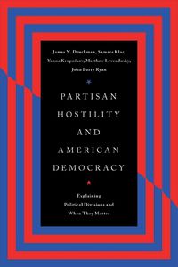 Cover image for Partisan Hostility and American Democracy