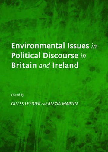 Cover image for Environmental Issues in Political Discourse in Britain and Ireland