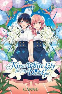 Cover image for Kiss and White Lily for My Dearest Girl, Vol. 4