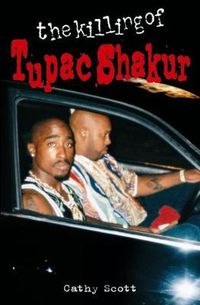 Cover image for The Killing Of Tupac Shakur