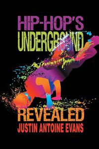 Cover image for Hip-Hop's Underground Revealed