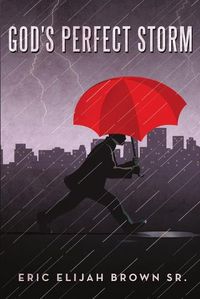 Cover image for God's Perfect Storm