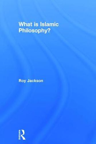 Cover image for What is Islamic Philosophy?