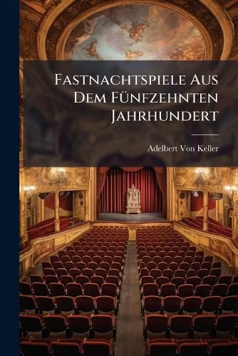 Cover image for Fastnachtspiele Aus Dem Fnfzehnten Jahrhundert: Nachlese