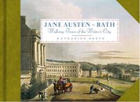 Cover image for Jane Austen in Bath: Walking Tours of the Writer's City