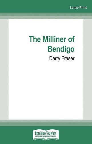 The Milliner of Bendigo