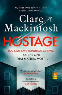 Cover image for Hostage: The emotional 'what would you do?' thriller from the Sunday Times bestseller