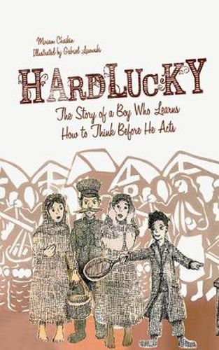 Cover image for Hardlucky: The Story of a Boy Who Learns How to Think Before He Acts