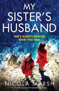 Cover image for My Sister's Husband: An absolutely gripping and suspenseful page-turner