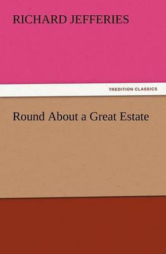 Cover image for Round about a Great Estate