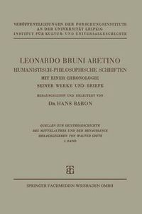 Cover image for Leonardo Bruni Aretino. Humanistisch-Philosophische Schriften: Mit Einer Chronologie Seiner Werke Und Briefe