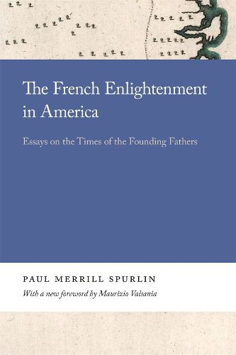 Cover image for The French Enlightenment in America: Essays on the Times of the Founding Fathers