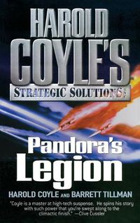 Cover image for Pandora's Legion: Harold Coyle's Strategic Solutions, Inc.