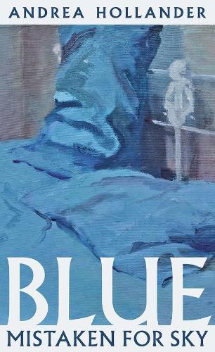 Cover image for Blue Mistaken for Sky