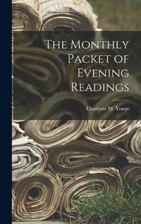 Cover image for The Monthly Packet of Evening Readings
