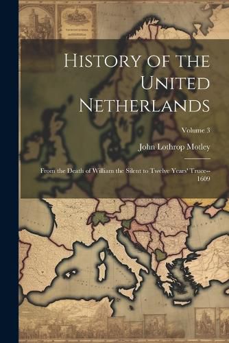 Cover image for History of the United Netherlands