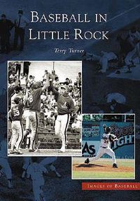 Cover image for Baseball in Little Rock