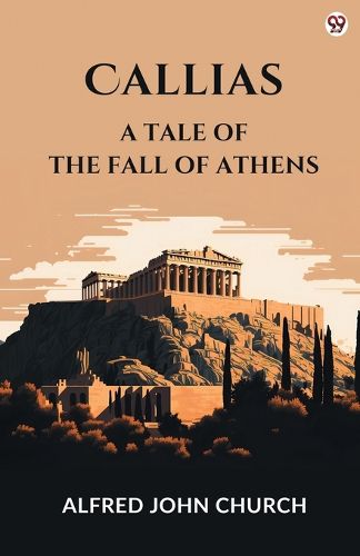 Cover image for CalliasA Tale Of The Fall Of Athens (Edition1)
