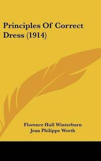 Cover image for Principles of Correct Dress (1914)