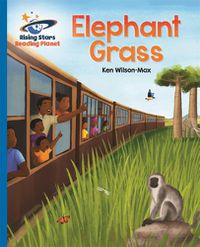 Cover image for Reading Planet - Elephant Grass - Blue: Galaxy