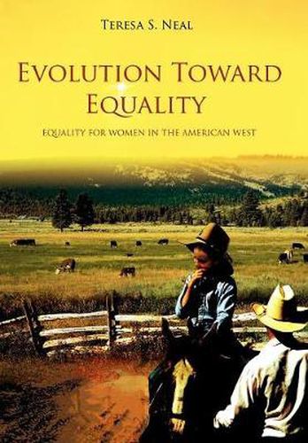 Cover image for Evolution Toward Equality: Equality for Women in the American West