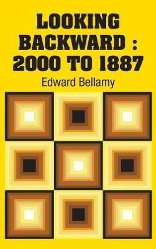 Cover image for Looking Backward: 2000 to 1887