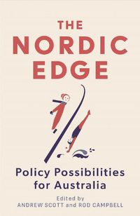 Cover image for The Nordic Edge: Policy Possibilities for Australia