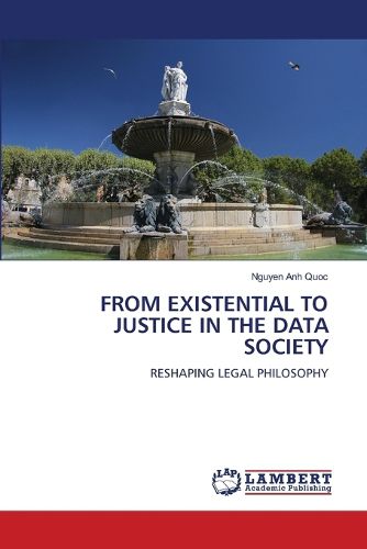 Cover image for From Existential to Justice in the Data Society