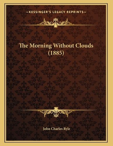 Cover image for The Morning Without Clouds (1885)