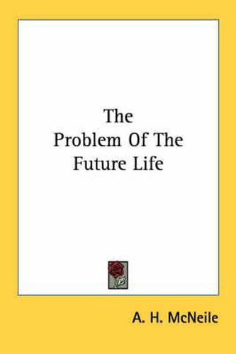 The Problem of the Future Life