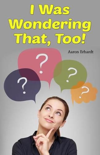 Cover image for I Was Wondering That, Too!