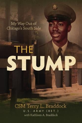 Cover image for The Stump: My Way Out of Chicago's South Side