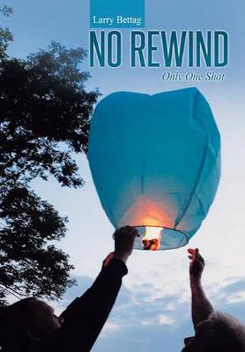 Cover image for No Rewind: Only One Shot