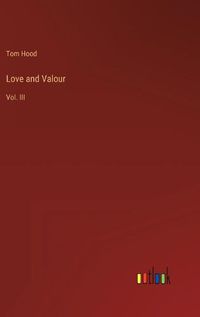 Cover image for Love and Valour