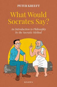 Cover image for What Would Socrates Say?