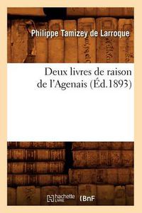 Cover image for Deux Livres de Raison de l'Agenais (Ed.1893)