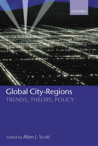 Cover image for Global City-regions: Trends, Theory, Policy