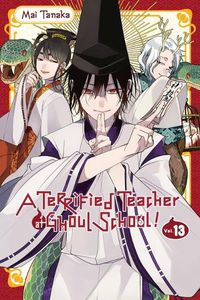 Cover image for A Terrified Teacher at Ghoul School!, Vol. 13