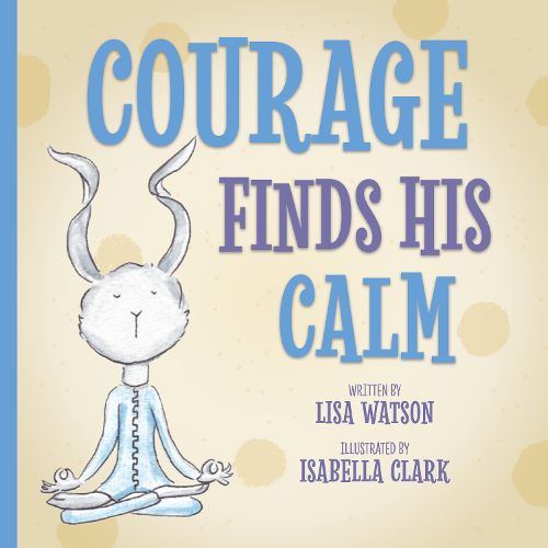 Cover image for Courage Finds His Calm