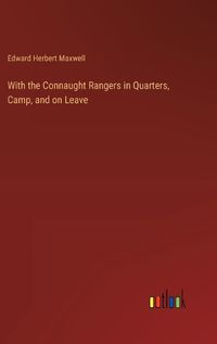 Cover image for With the Connaught Rangers in Quarters, Camp, and on Leave