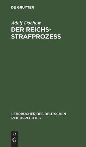 Cover image for Der Reichs-Strafprozess