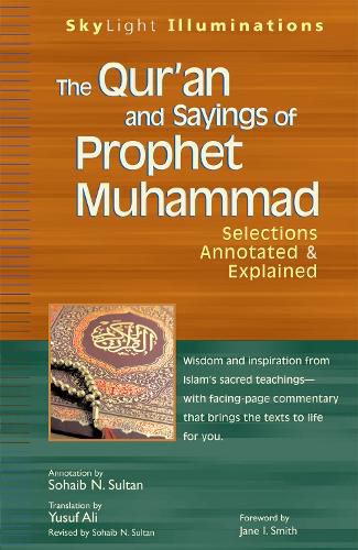 Cover image for The Qur'an and Sayings of Prophet Muhammed: Selections Annotated and Explained