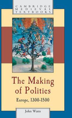 Cover image for The Making of Polities: Europe, 1300-1500