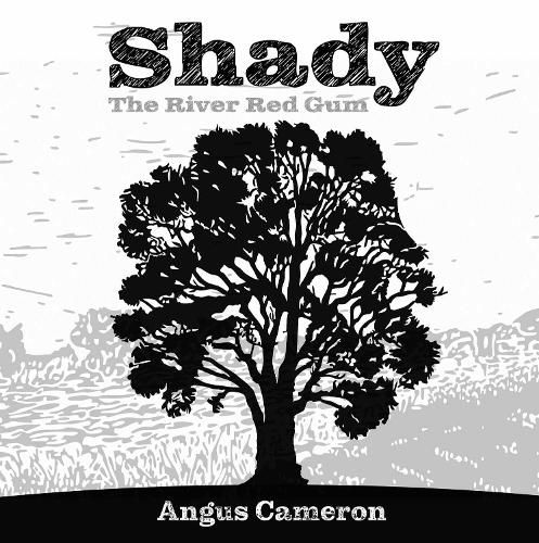 Cover image for Shady, The River Red Gum