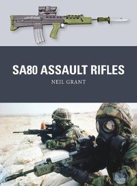 Cover image for SA80 Assault Rifles