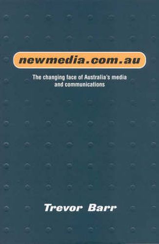 newmedia.com.au: The changing face of Australia's media and communications