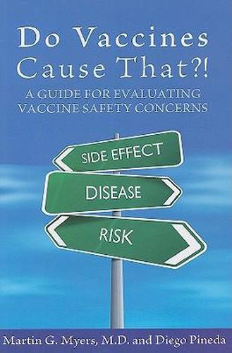 Cover image for Do Vaccines Cause That?!: A Guide for Evaluating Vaccine Safety Concerns